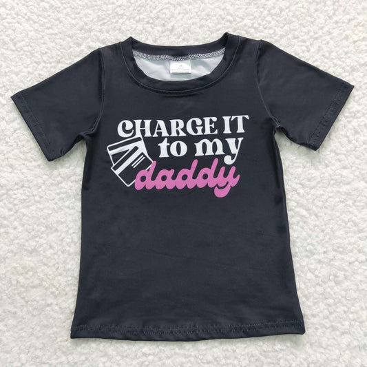 GT0314  Charge it to my Daddy  Pink Black Girls Short Sleeve Top T-shirts