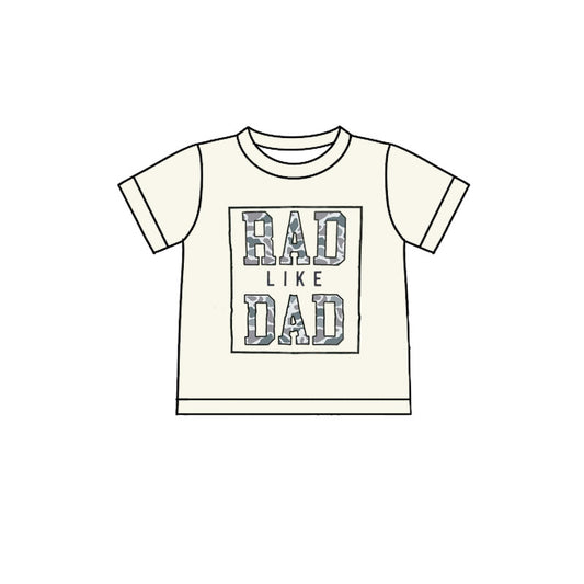 MOQ 5 preorder BT1416 Rad Like Dad Camouflage Letter Short Sleeve Boys Top 202510
